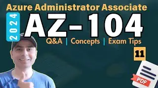 EP11: Сдайте экзамен AZ-104! Примеры вопросов, ключевые понятия и советы экспертов | 2025