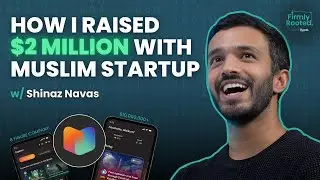 How I Raised $2 MILLION with a Muslim Startup w/ Shinaz Navas - Firmly Rooted #9