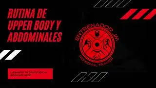 Rutina de Upper Body y Abdominales | Entrenador JM