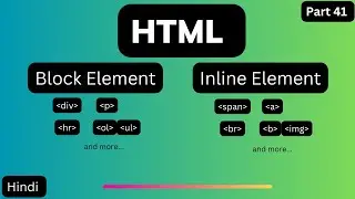 HTML Block and Inline Elements tutorial in Hindi