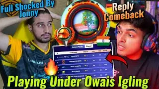 Jonny Playing Under Owais Igling🔥Shocked By Spray😳Live Raid Owais 💯Godl In #5 🇮🇳 Reply On Comeback 💛
