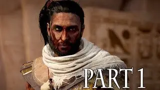ASSASSIN'S CREED ORIGINS Walkthrough Gameplay Part 1 - The Oasis (AC Origins) (ACO)