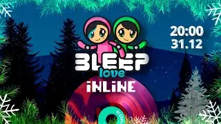 BleepLove INLINE & VOL.7 (CHIPTUNE/8-bit music)