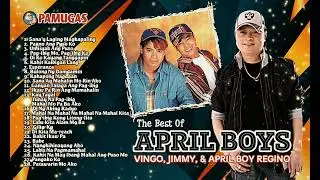 The Best Of April Boys (Vingo, Jimmy, & April Boy Regino) 🎶
