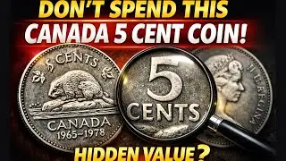 Don&rsquo;t Spend This Canada 5 Cent Coin Yet