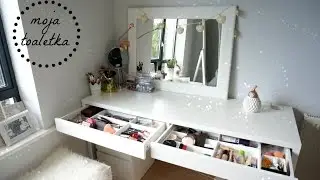♡  Moja toaletka i organizacja kosmetyków ♡