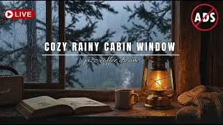 🔴 LIVE Cozy Rainy Cabin Window 🌧️🕯️ Lantern Glow, Coffee & Calm Night Ambience