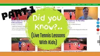 Did You Know #1: Live Tennis Lessons with Kids @ WebTennis24 (My Daddy / My Coach)