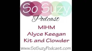 MIHM with Alyce Keegan from Kit and Clowder