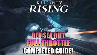ALL 2 Full Throttle Completed Guide! Red Sea Rift! - Destiny: Rising