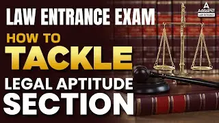 How To Prepare Legal Aptitude Section | Law Entrance Exam 2022 | CLAT, AILET, DULLB, SLAT, NLAT Exam