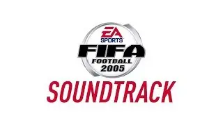 ВСЕ ПЕСНИ  ИЗ FIFA 2005 / Топ саундтреки в ФИФА 2005 / FIFA 2005 OST