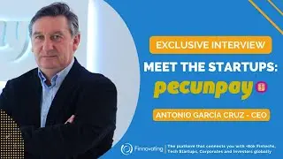 Meet the startups: Pecunpay | with Antonio Garc&iacute;a Cruz (CEO)