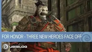 For Honor - Three New Heroes Face Off in Tactical New Mode