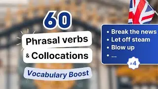 Learn English Vocabulary Easily in Context | Phrasal Verbs and Collocations | British Accent 🇬🇧