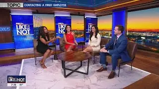 LIKE IT OR NOT: Contacting a fired employee | FOX 5 DC