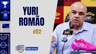YURI ROMÃO | ESCRETE CLUBE #52