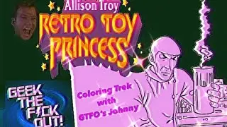 Coloring Trek with Johnny from Geek The F Out