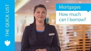 How to apply for a mortgage | How much can I borrow? | Barclays