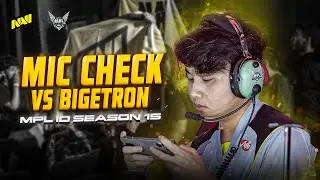 LOSE STREAK | NAVI VS BIGETRON MIC CHECK MPL ID Season 15