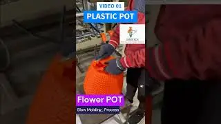 PLASTIC FLOWER POT MAKING PROCESS | BLOW MOLDING | VIDEO 01
