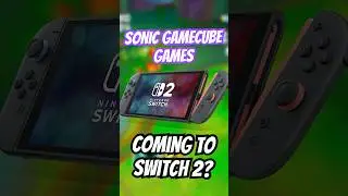 How Sonic GameCube Games Could Be Coming To Nintendo Switch 2!