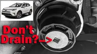 2017 Toyota Rav4: Why You Shouldn't Drain the Oil Filter Plug