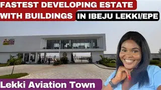 Fastest Developing Estate With Buildings In Ibeju Lekki/Epe. Lekki Aviation Town Estate
