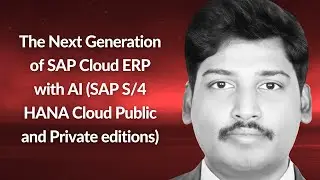 The Next Generation of SAP Cloud ERP with AI | Sravan Kumar Nendrambaka | Conf42 Cloud Native 2025