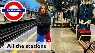 All the stations to Richmond - Exploring the District Line