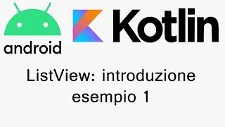 Android Studio - ListView introduzione (esempio 1)