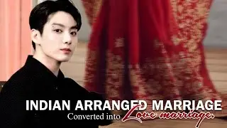 {Re-upload} [01] Indian Arranged marriage Converted into love marriage. #jungkookff #btsff #jkff