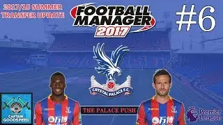 FM17 Crystal Palace | The Palace Push E06: LOSING OUR STAR PLAYER? | Summer Transfer Update