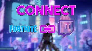 How to CONNECT Your FORTNITE Account With TWITCH (Twitch Drops) | Fortnite Tutorial