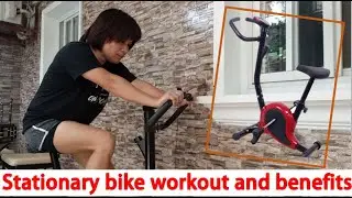 Stationary Bike workout and benefits/aling monang