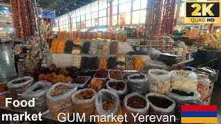 GUM food market - Yerevan - Armenia🇦🇲 - 2K - Caucasus