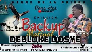 ENDIRECT: &Eacute;MISSION BACKUP MATINAL : DEBLOKE DOSYE AVEC AP&Ocirc;TRE JUSM&Eacute; JORDANIE LOUIS