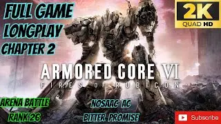 Armoured Core VI Fires Of Rubicon Arena Battle Rank 26 Nosaac AC Bitter Promise (UHD) 60FPS