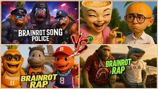 BRAINROT POLICE🆚 BRAINROT CAPPUCCINO🆚 BRAINROT RAP🆚 BRAINROT RAP!