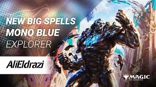NEW! Big Spells Mono Blue Explorer Deck Guide -  MTG Arena Deck