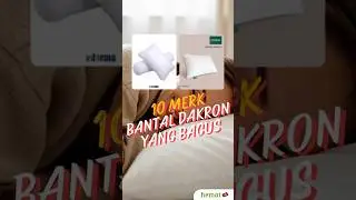🎯 10 Merk Bantal Dakron yang Bagus untuk Tidur Lebih Nyenyak 😴