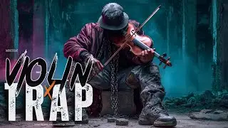 Violin x Trap Playlist】– Turning Pain into Power | Dark Focus • Late Night • Night Drive