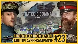 Strategic Command WW1 - Multiplayer-Kampagne #23 [Let's play | Gameplay | Deutsch]