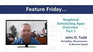 Graphical Scheduling Apps - Part 1 | IBM Maximo & MAS - Feature Friday