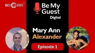 Be My Guest | Digital | Mary Ann Alexander | Vishwa Deepak Dikshit | MusiCulture