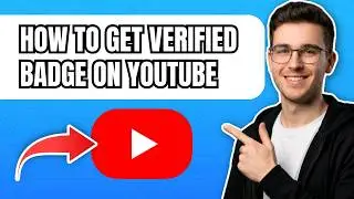 How To Get Verified on YouTube Under 100K Subscribers (Badge Guide 2026)