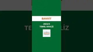 👉Banvit 2023/9 Temel Analiz 👇 Finansallar.com&rsquo;dan ulaşabilirsiniz #finans #yatırım #borsa #banvit