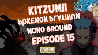 Kitzumii Pokemon Platinum Mono Ground - Episode 15 HIGHLIGHTS
