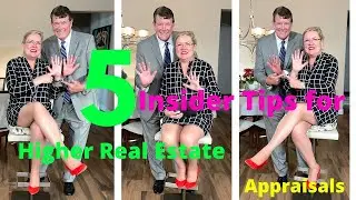 5 Insider Tips for Higher Real Estate Appraisals  LIVE  2-3-21