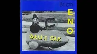 The Paw Paw Negro Blowtorch - Brian Eno | Dali's Car